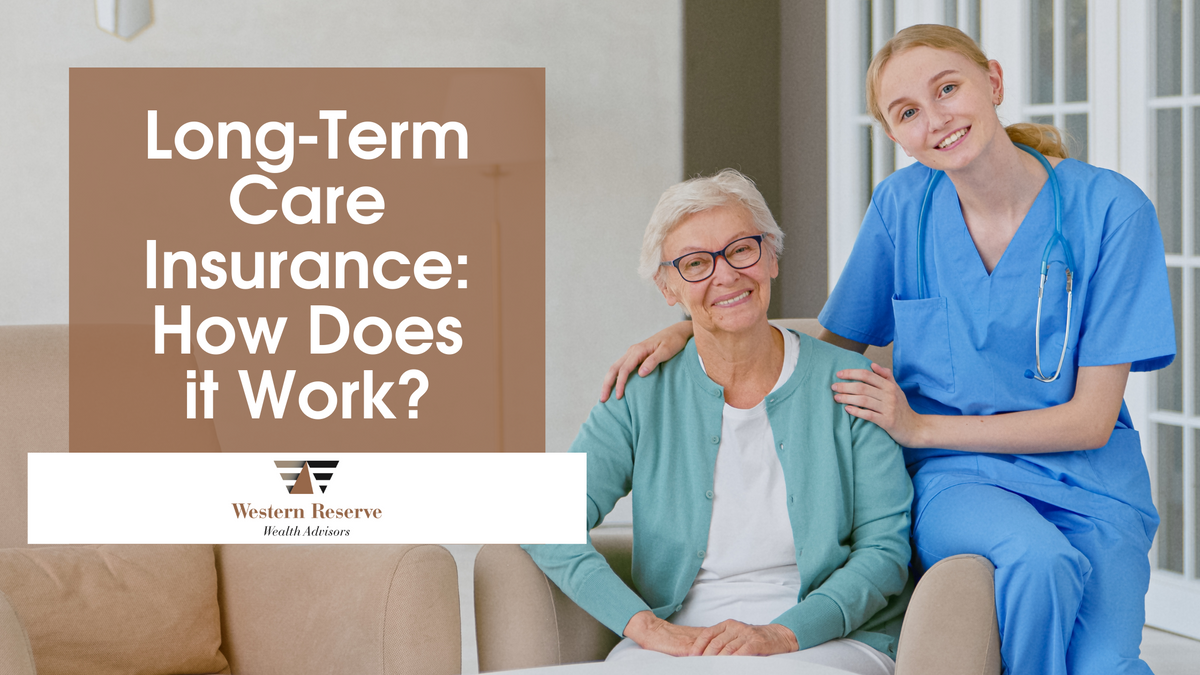 Long-Term Care Insurance: How Does It Work?