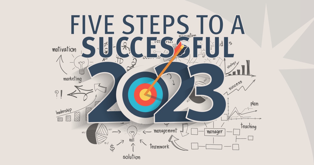 Five Steps to a Successful 2023