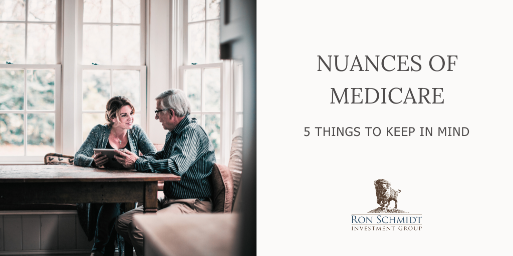 Nuances of Medicare – 5 Things to Keep in Mind