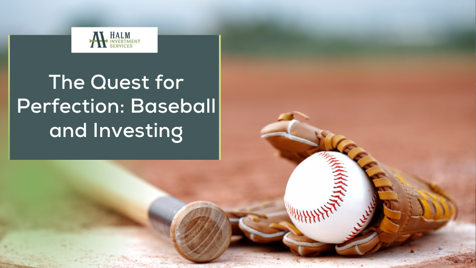 The Quest for Perfection: Baseball and Investing