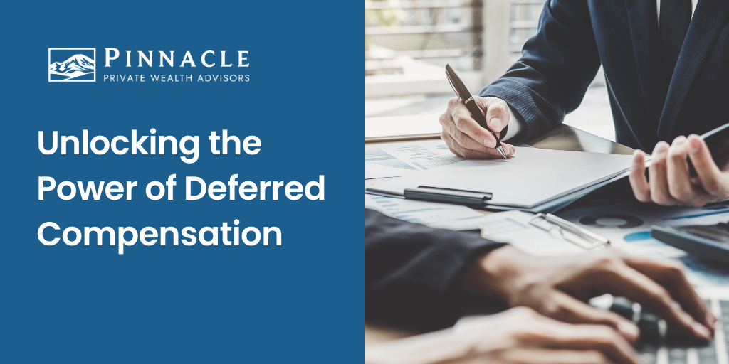 Unlocking the Power of Deferred Compensation