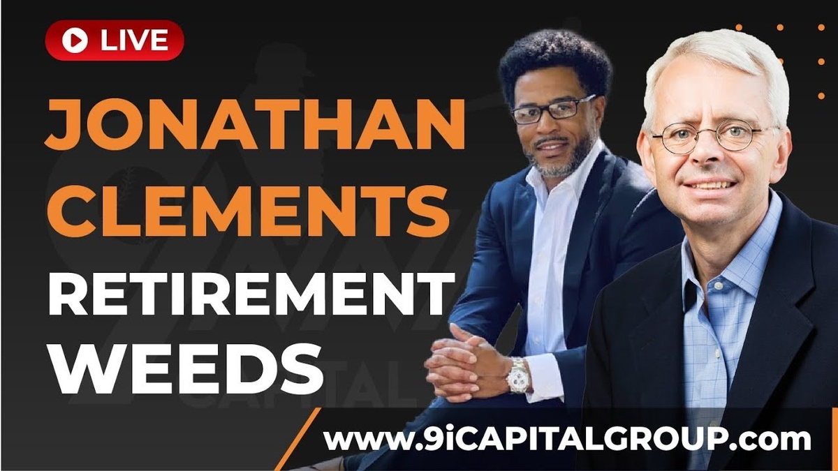 Unraveling the Intricacies of Retirement Planning: A Conversation with Jonathan Clements