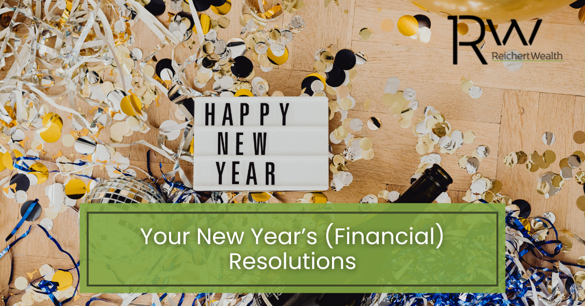 Your New Year’s (Financial) Resolutions