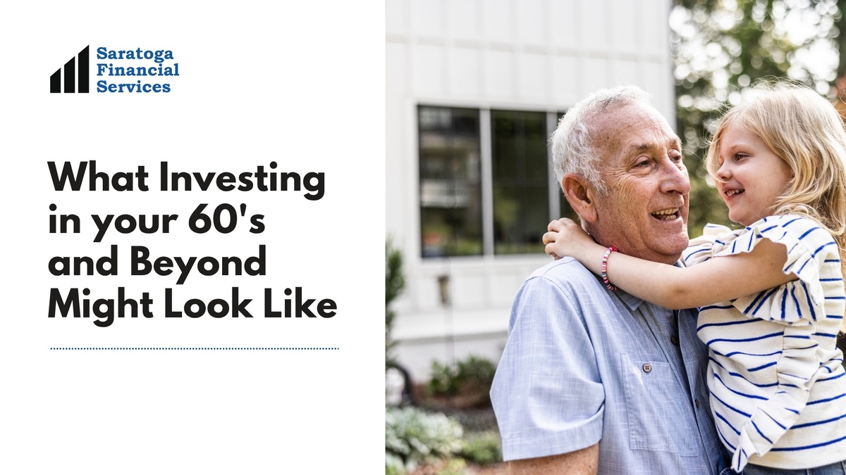 Investing in Your 60s and Beyond