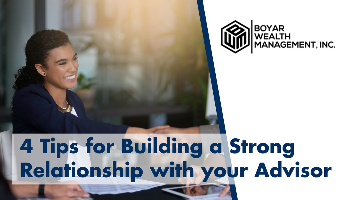 4 Tips for Building a Strong Professional Relationship With Your Financial Professional