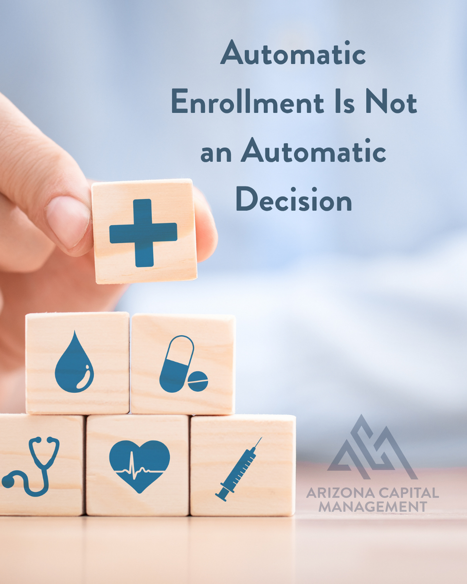 Automatic Enrollment Is Not an Automatic Decision: What ASRS Retirees Should Review for 2027