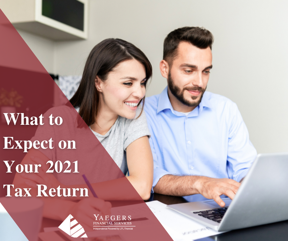What to Expect on Your 2021 Tax Return