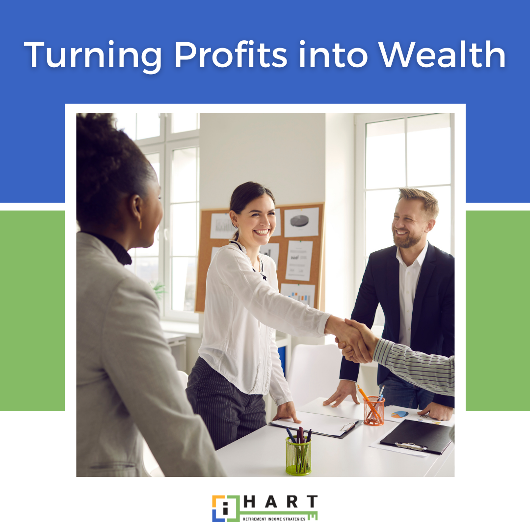 Turning Profits into Wealth: A Guide for High-Earning Business Owners