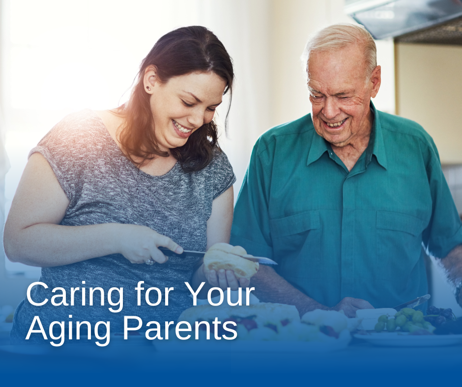 Caring for Your Aging Parents
