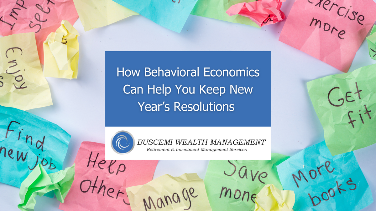 How Behavioral Economics Can Help You Keep New Year's Financial Resolutions