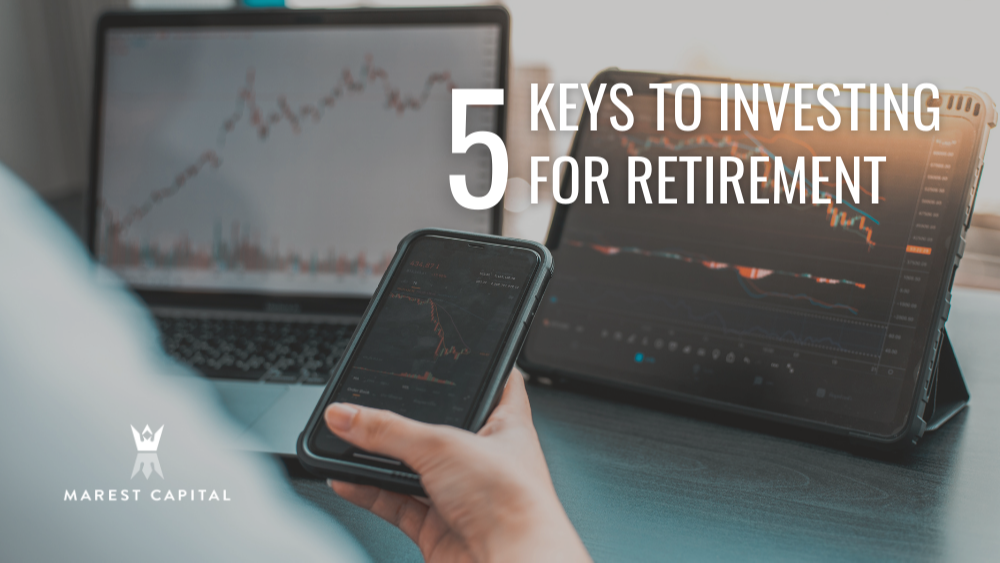 Five Keys to Investing for Retirement