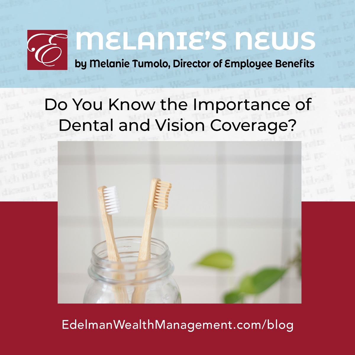 Do you know the importance of Dental and Vision Coverage?