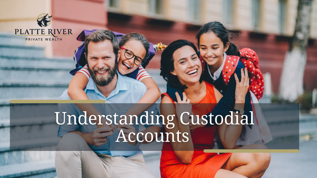 Understanding Custodial Accounts 101