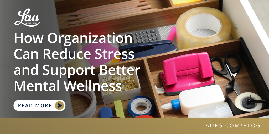 How Organization Can Reduce Stress and Support Better Mental Wellness