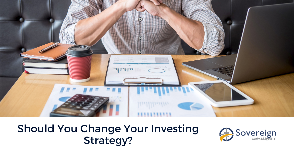 Should You Change Your Investing Strategy?