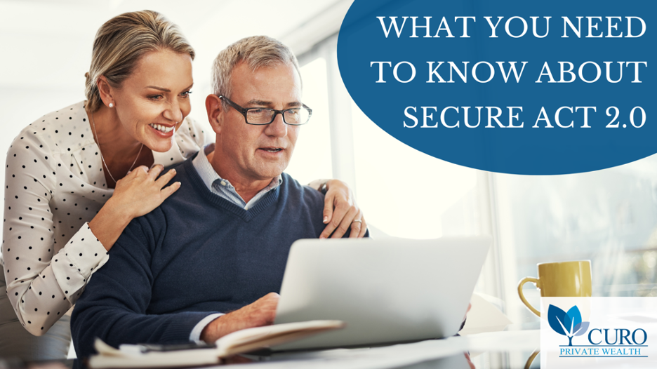 What You Need To Know About SECURE Act 2.0