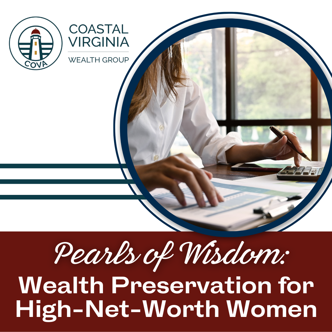 Pearls of Wisdom: Wealth Preservation for High-Net-Worth Women