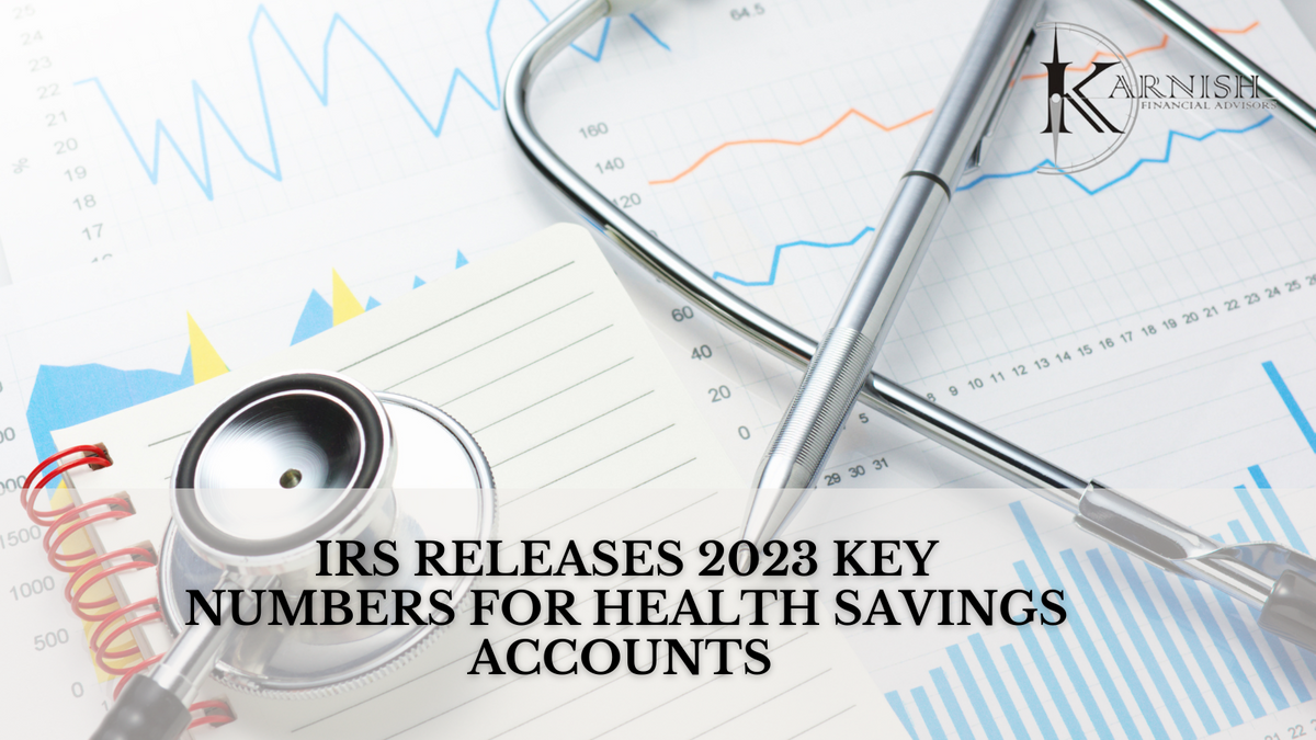 IRS Releases 2023 Key Numbers for Health Savings Accounts
