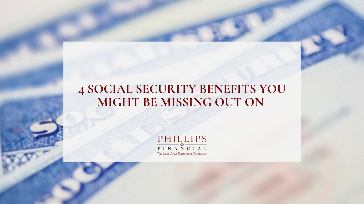 4 Social Security Benefits You Might Be Missing Out On