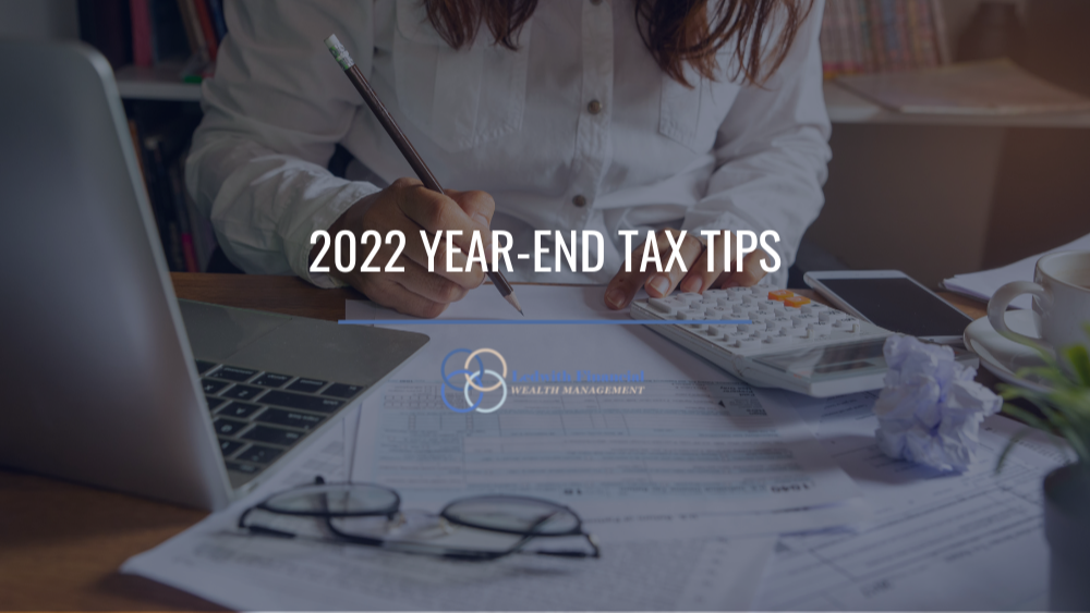 2022 Year-End Tax Tips