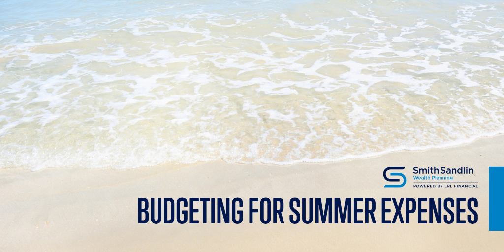 Budgeting for Summer Expenses