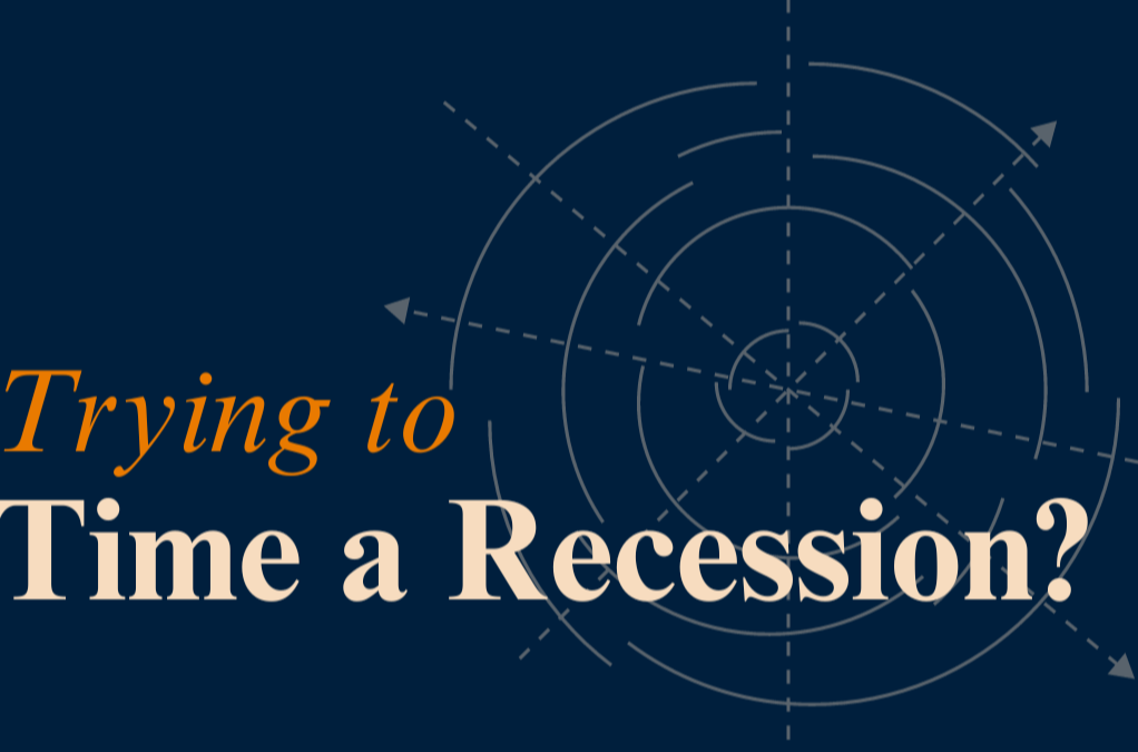 Trying to Time a Recession?
