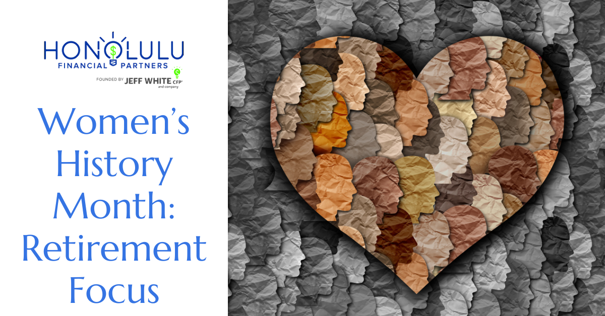 Women’s History Month: Retirement Focus