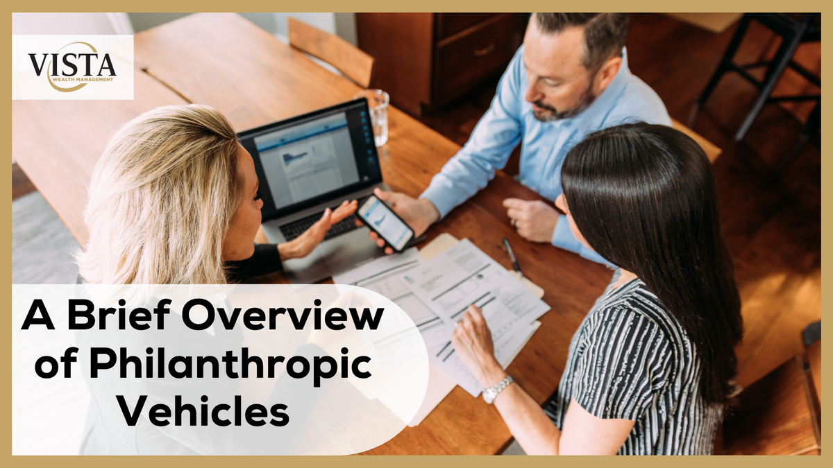 A Brief Overview of Philanthropic Vehicles