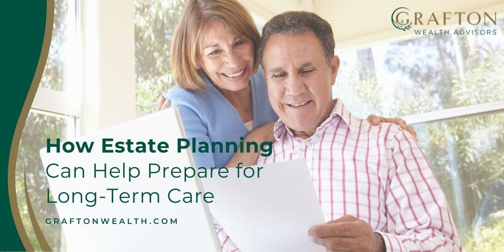 How Estate Planning Can Help Prepare for Long-Term Care