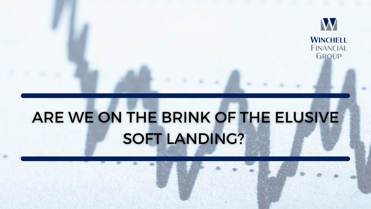 Are We On the Brink of the Elusive Soft Landing?