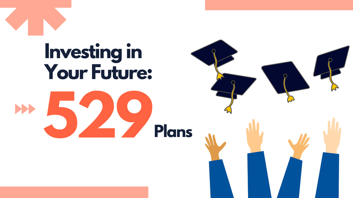 Investing in Your Future: 529 Plans