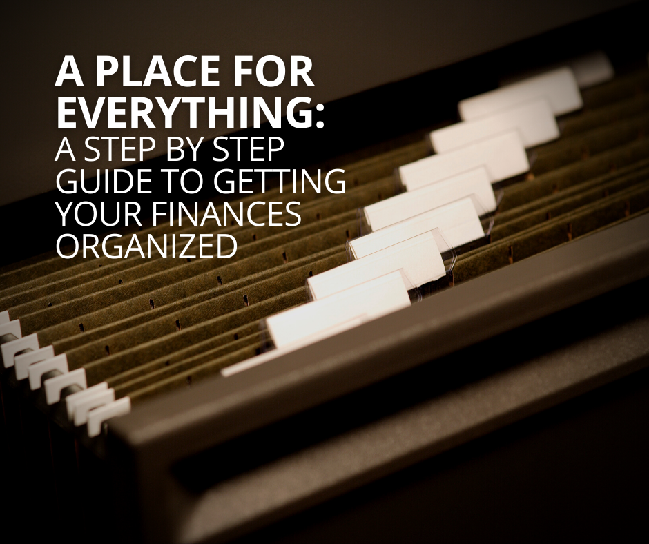 A Place for Everything: A Step-by-Step Guide to Getting Your Finances Organized