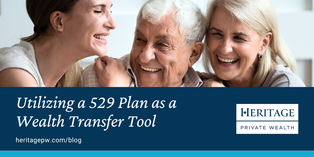 Utilizing a 529 Plan as a Wealth Transfer Tool