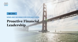 Proactive Financial Leadership: Q2 2026 Plan Sponsor Newsletter