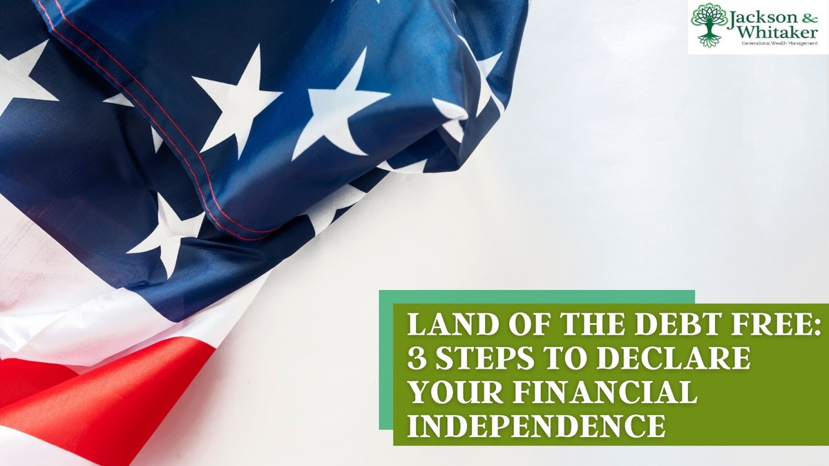 Land of the Debt Free: 3 Steps To Declare Your Financial Independence