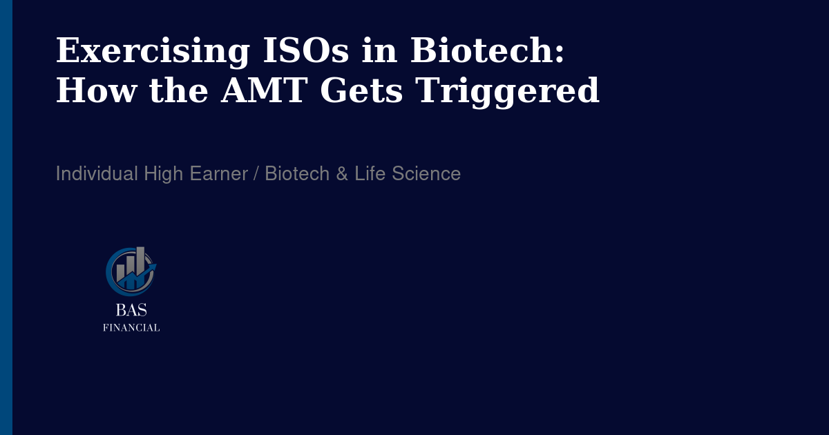 Exercising ISOs in Biotech: How the AMT Actually Gets Triggered