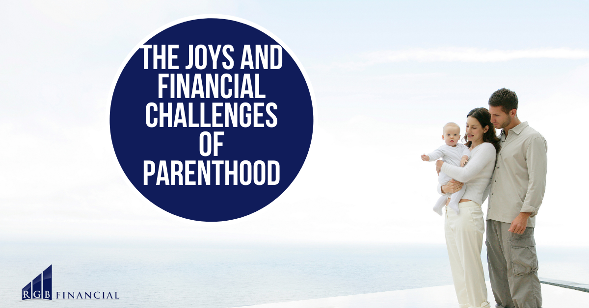 The Joys and Financial Challenges of Parenthood