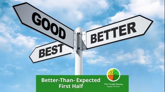 Better-Than-Expected First Half