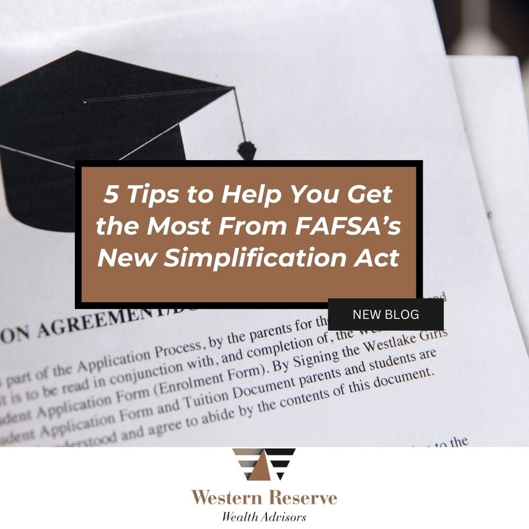 5 Tips to Help Students with FAFSA’s New Simplification Act