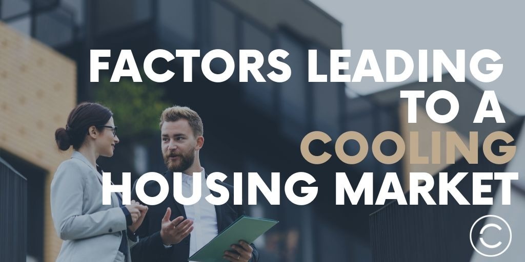 Factors Leading to a Cooling Housing Market