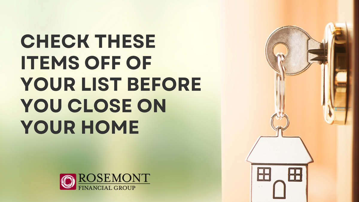 Check These Items Off Your List Before You Close On Your Home