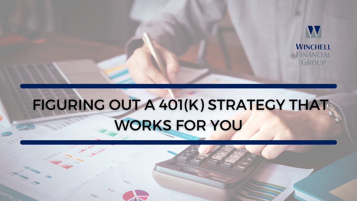 Figuring Out a 401(k) Strategy That Works for You