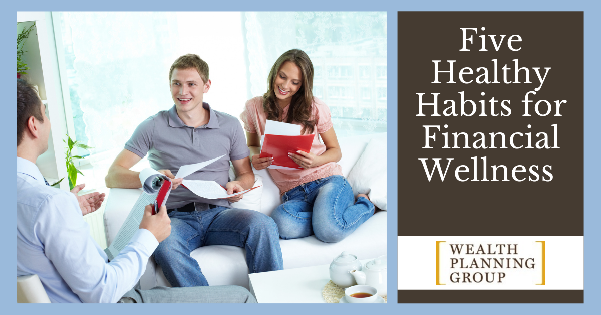 Five Healthy Habits for Financial Wellness