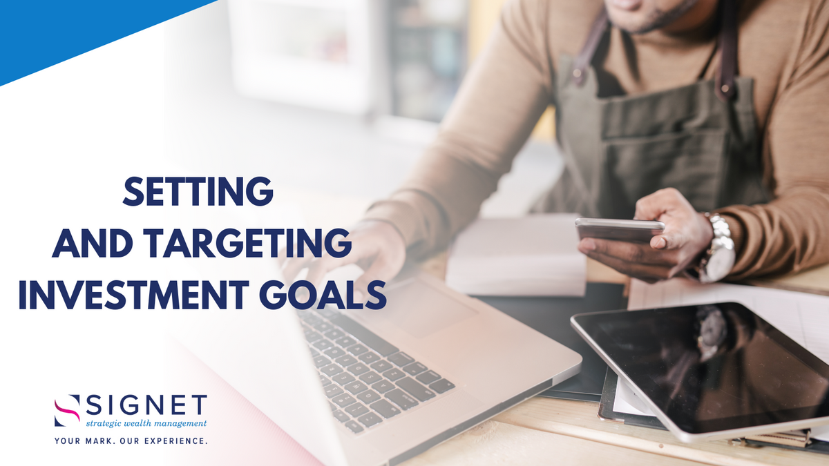Setting and Targeting Investment Goals
