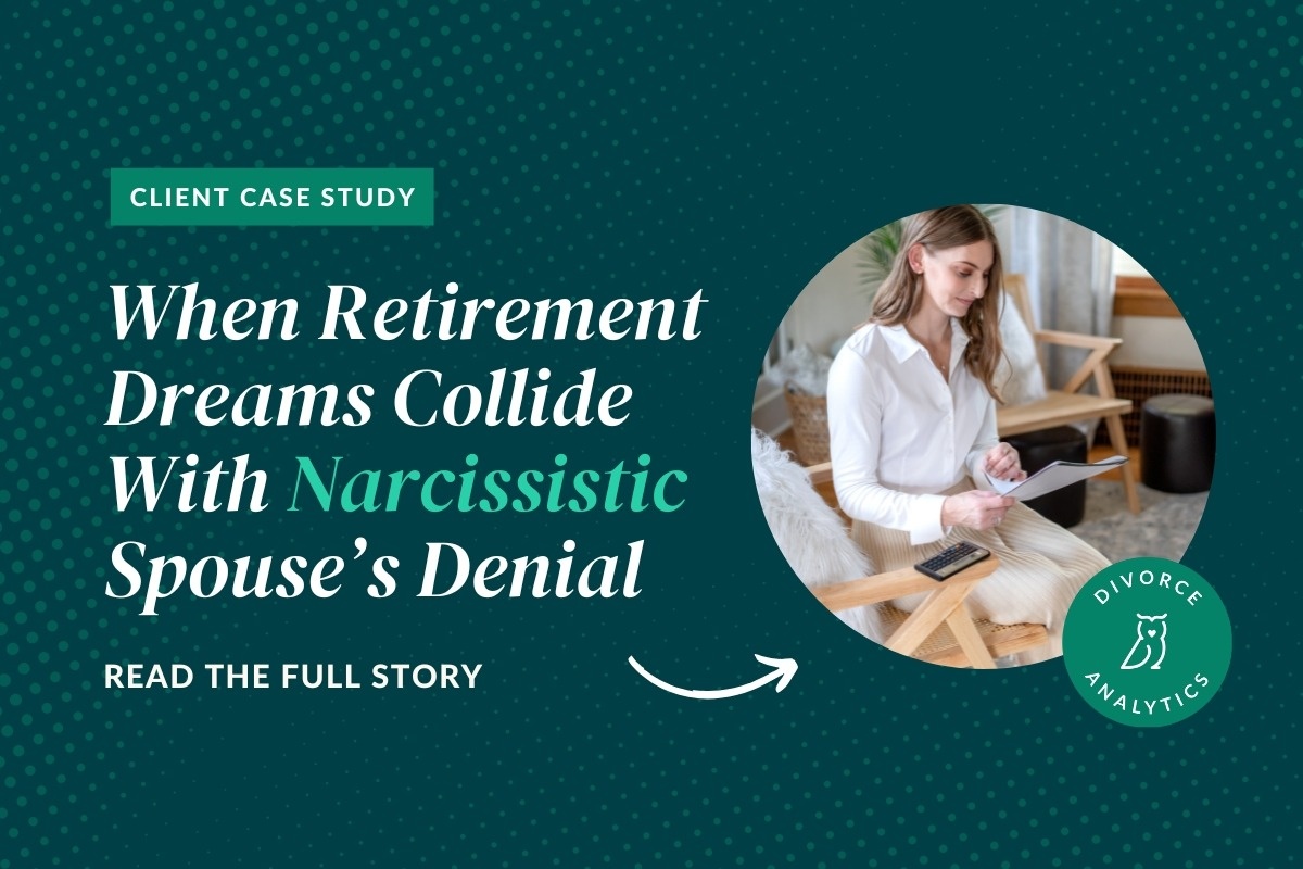 When Retirement Dreams Collide with Narcissistic Spouse’s Denial