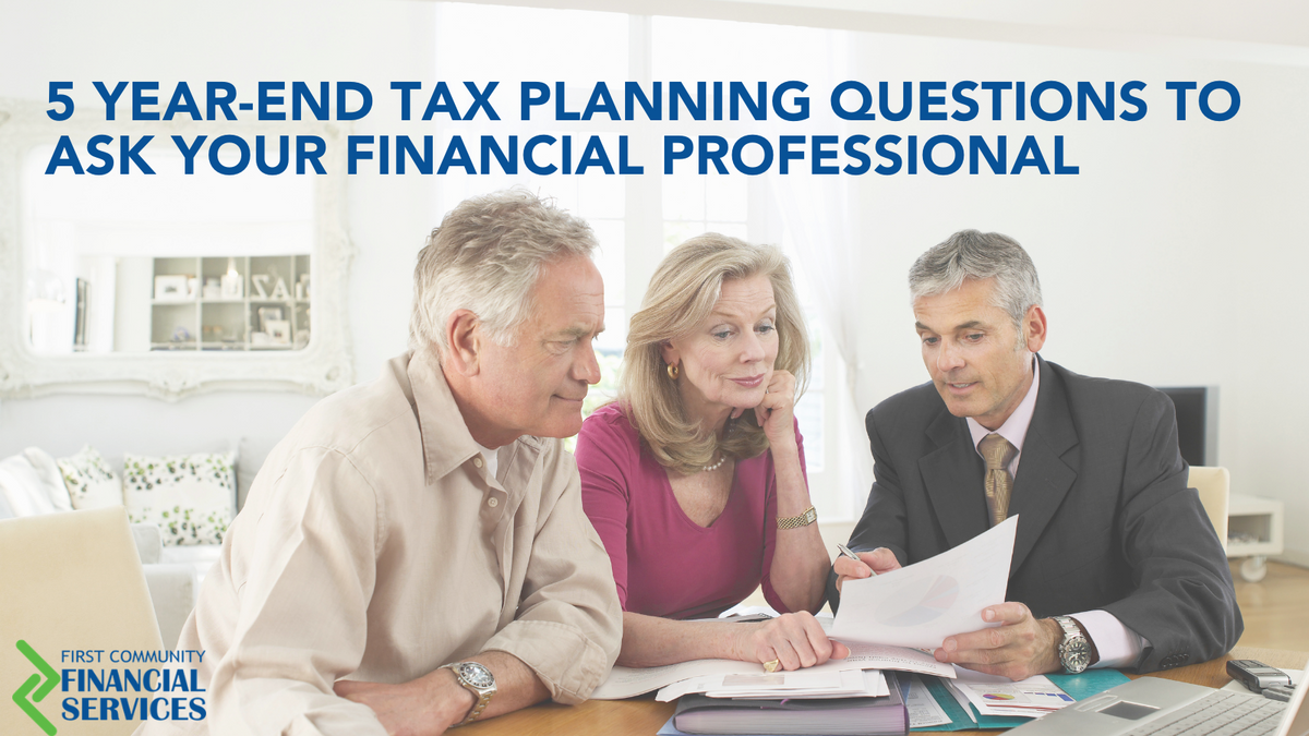 5 Year-End Tax Planning Questions to Ask Your Financial Professional