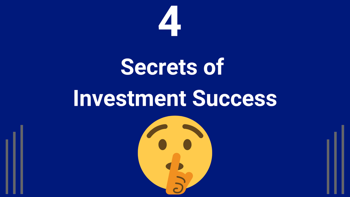 4 Secrets of Investment Success