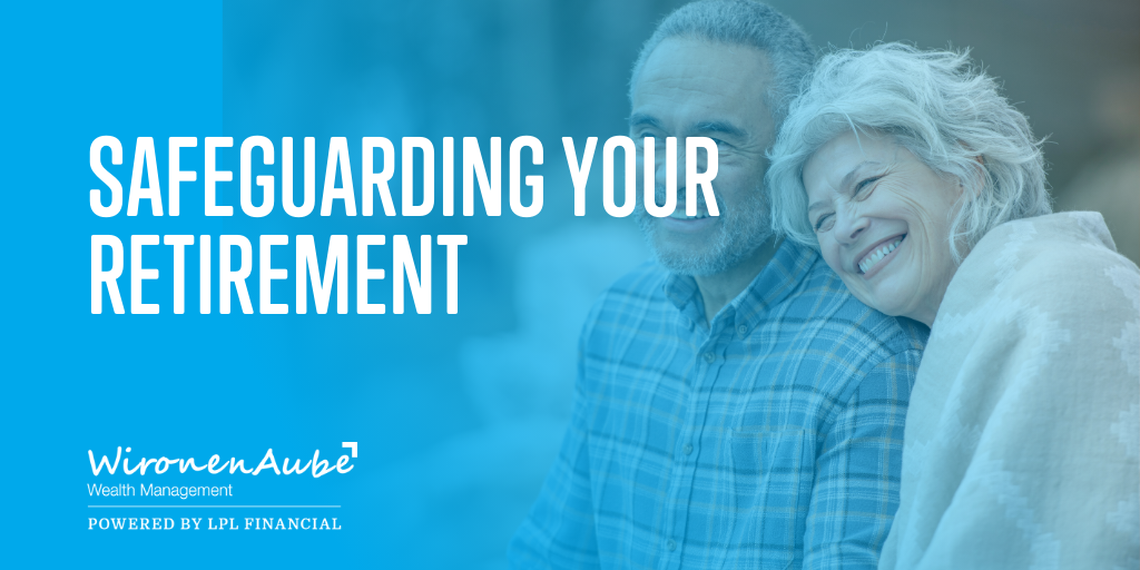 Tips to Protect Yourself Against Fraud, Identity Theft, and Other Threats as You Near Retirement
