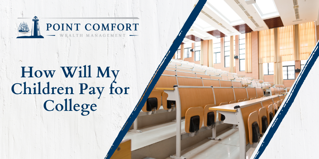 How Will My Children Pay for College? 7 Tips to Help You Plan, Save, and Pay