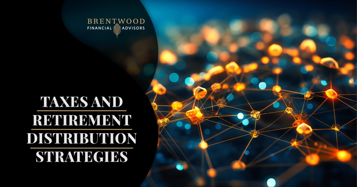 Taxes and Retirement Distribution Strategies